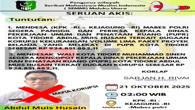 SEMMI Maluku Utara Bakal Geruduk KPK, Desak Tangkap Kepala Dinas PUPR Kota Tidore 1 flayer Media Berjaringan Indonesia Timur
